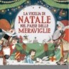 LA VIGILIA DI NATALE NEL PAESE DELLE MERAVIGLIE