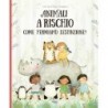 ANIMALI A RISCHIO. COME FERMIAMO L'ESTINZIONE?